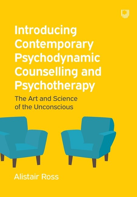 Couverture_Introducing Contemporary Psychodynamic Counselling and Psychotherapy: The art and science of the unconscious