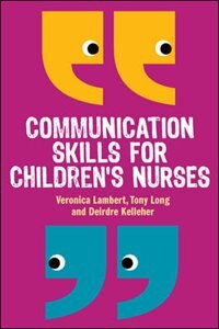 Front cover_Communication Skills for Children's Nurses