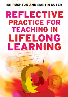 Front cover_Reflective Practice for Teaching in Lifelong Learning