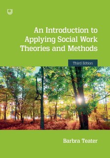 Front cover_An Introduction to Applying Social Work Theories and Methods 3e