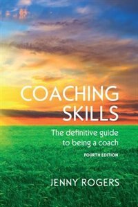 Front cover_Coaching Skills: The definitive guide to being a coach