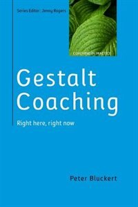 Front cover_Gestalt Coaching: Right Here, Right Now