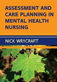 Front cover_Assessment and Care Planning in Mental Health Nursing