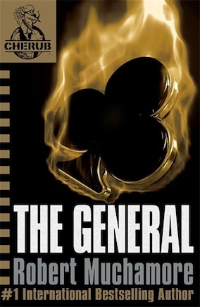 CHERUB: The General: Book 10