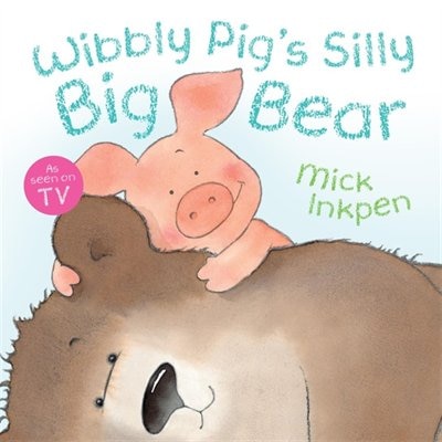 Couverture_Wibbly Pig's Silly Big Bear