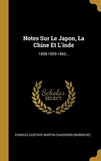 Front cover_Notes Sur Le Japon, La Chine Et L'inde
