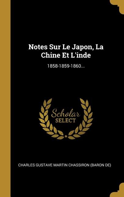 Front cover_Notes Sur Le Japon, La Chine Et L'inde