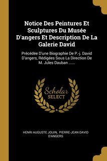 Couverture_Notice Des Peintures Et Sculptures Du Musée D'angers Et Description De La Galerie David