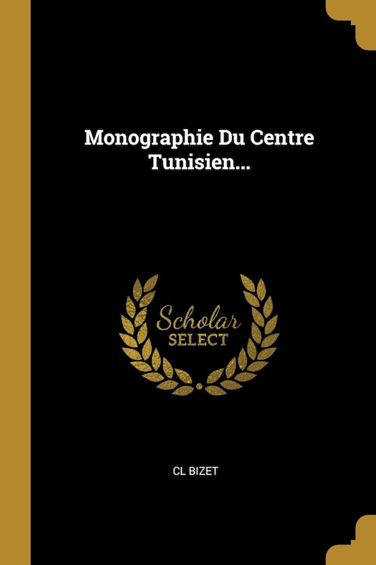 Front cover_Monographie Du Centre Tunisien...