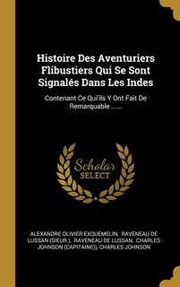 Couverture_Histoire Des Aventuriers Flibustiers Qui Se Sont Signalés Dans Les Indes
