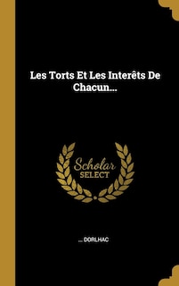 Front cover_Les Torts Et Les Interêts De Chacun...
