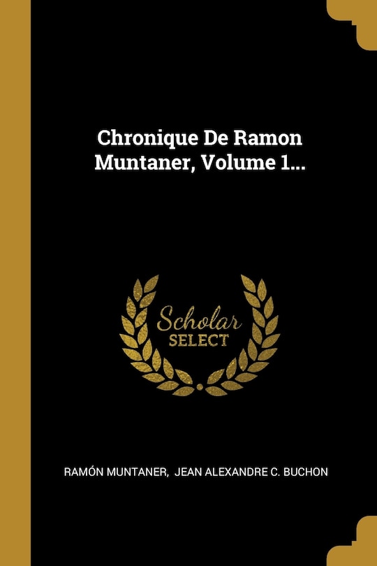 Front cover_Chronique De Ramon Muntaner, Volume 1...