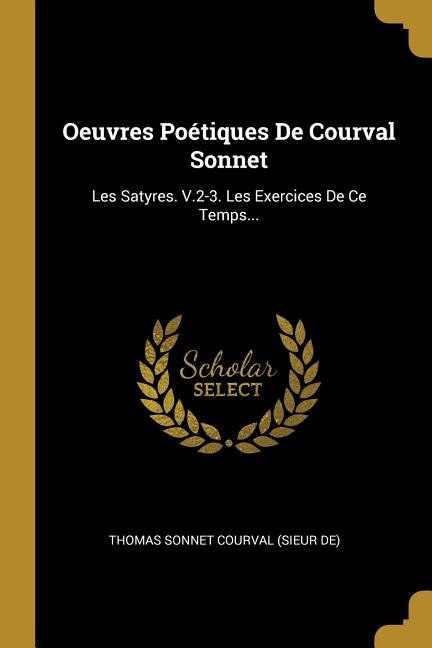 Couverture_Oeuvres Poétiques De Courval Sonnet