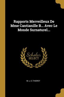 Couverture_Rapports Merveilleux De Mme Cantianille B... Avec Le Monde Surnaturel...