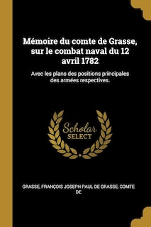 Front cover_Mémoire du comte de Grasse, sur le combat naval du 12 avril 1782