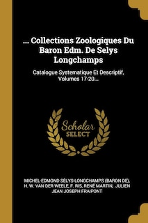 Couverture_... Collections Zoologiques Du Baron Edm. De Selys Longchamps