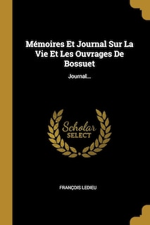 Front cover_Mémoires Et Journal Sur La Vie Et Les Ouvrages De Bossuet