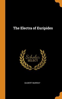 Front cover_The Electra of Euripides