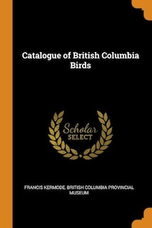 Catalogue of British Columbia Birds