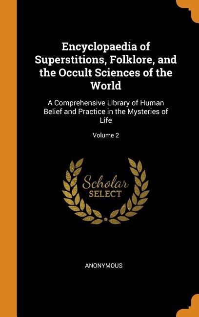 Couverture_Encyclopaedia of Superstitions, Folklore, and the Occult Sciences of the World