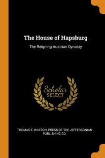 Front cover_The House of Hapsburg