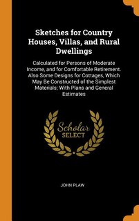 Couverture_Sketches for Country Houses, Villas, and Rural Dwellings