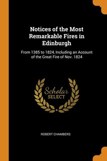 Front cover_Notices of the Most Remarkable Fires in Edinburgh