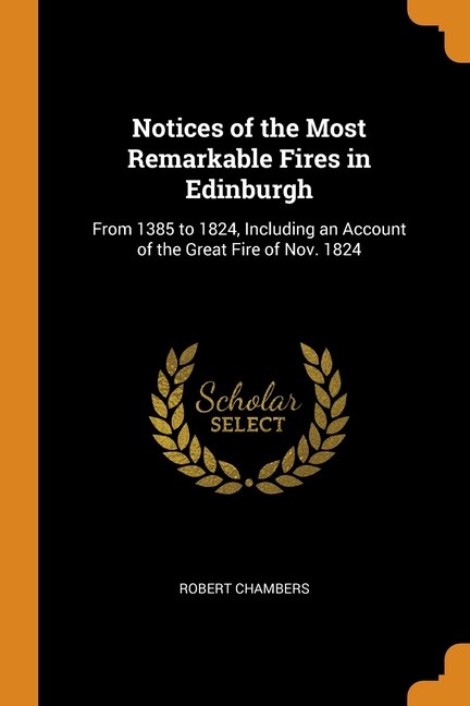 Front cover_Notices of the Most Remarkable Fires in Edinburgh
