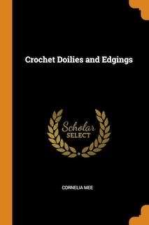 Crochet Doilies and Edgings