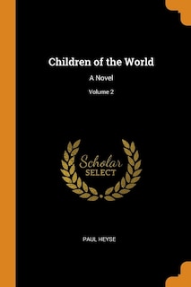 Children of the World: A Novel; Volume 2