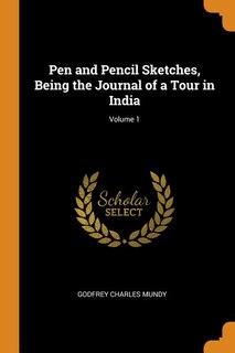 Couverture_Pen and Pencil Sketches, Being the Journal of a Tour in India; Volume 1