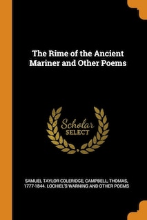 The Rime of the Ancient Mariner and Other Poems