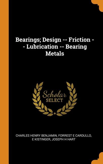 Front cover_Bearings; Design -- Friction -- Lubrication -- Bearing Metals