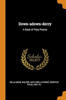 Down-adown-derry: A Book of Fairy Poems