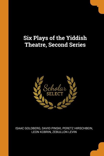 Front cover_Six Plays of the Yiddish Theatre, Second Series
