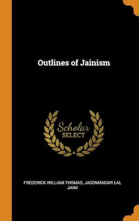 Outlines of Jainism