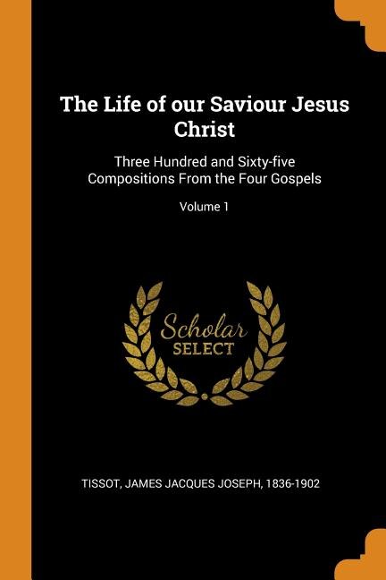 Couverture_The Life of our Saviour Jesus Christ