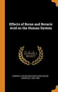 Couverture_Effects of Borax and Boracic Acid on the Human System