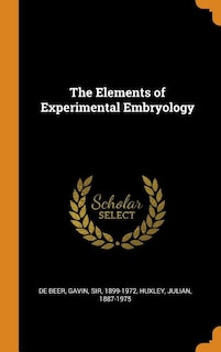 The Elements of Experimental Embryology