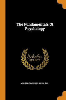 The Fundamentals Of Psychology