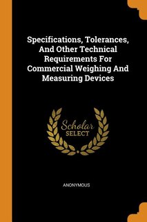 Couverture_Specifications, Tolerances, And Other Technical Requirements For Commercial Weighing And Measuring Devices