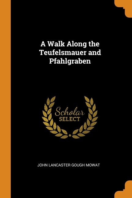 Front cover_A Walk Along the Teufelsmauer and Pfahlgraben