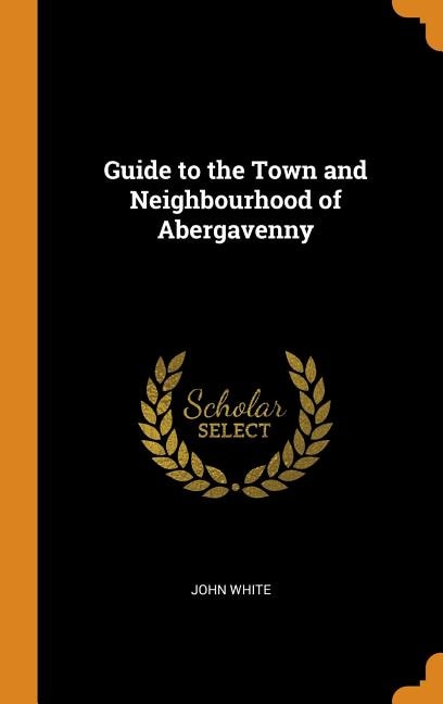 Couverture_Guide to the Town and Neighbourhood of Abergavenny