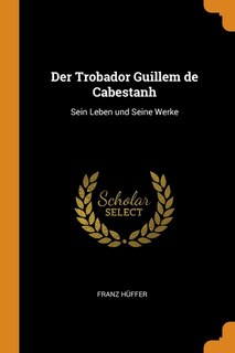 Front cover_Der Trobador Guillem de Cabestanh