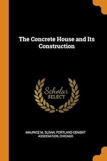 The Concrete House and Its Construction