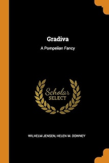 Gradiva: A Pompeiian Fancy