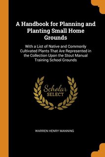 Front cover_A Handbook for Planning and Planting Small Home Grounds