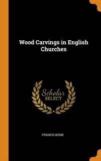 Couverture_Wood Carvings in English Churches