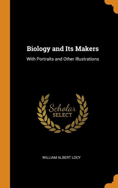 Front cover_Biology and Its Makers