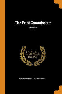 Front cover_The Print Connoisseur; Volume 2